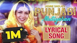 Punjabi Mutiyaran Lyrical Video  Jasmine Sandlas  Punjabi Song [upl. by Divan]