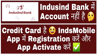 Registration On IndusMobile App With Net Banking For Indusind Bank Credit Card [upl. by Pendergast309]