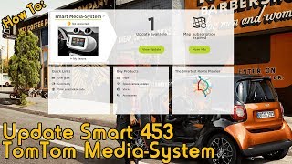 How To Update Smart Car 453 TomTom Media System [upl. by Billy]