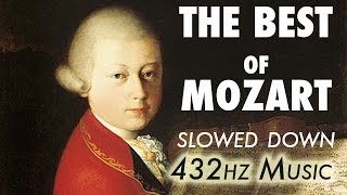 The Best Of Mozart  Slowed Down  432Hz  45 Hours [upl. by Lasorella]