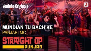 Mundian Tu Bach Ke  Panjabi MC  Straight Up Punjab [upl. by Adnorrehs227]