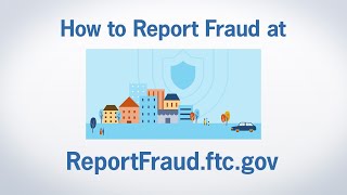 How to Report Fraud at ReportFraudftcgov  Federal Trade Commission [upl. by Gian450]