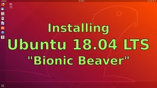 Installing Ubuntu 1804 LTS [upl. by Couhp]