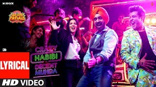 LYRICAL Crazy Habibi Vs Decent MundaArjun Patiala  Guru Sunny L Diljit D Varun S SachinJigar [upl. by Wynne538]