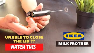 IKEA Milk Frother Battery Installation and Trick To Close the Lid [upl. by Yenhpad]