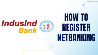 Register to IndusNet Online Banking  IndusInd Bank [upl. by Nnaylloh369]