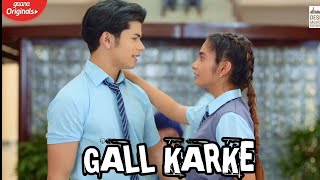 Tere utte Mardi madeer mundiya  Gal Karke  Anushka sen  New Trending song [upl. by Eden111]