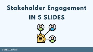 Stakeholder Engagement in 5 Slides  Stakeholder Management [upl. by Ysteb753]