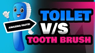 Toilet and Tooth Brush [upl. by Leopoldeen]