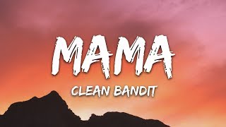 Clean Bandit  Mama Lyrics ft Ellie Goulding [upl. by Meeharbi]