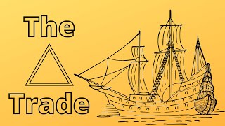 Introduction to the Triangular Trade  The Middle Passage [upl. by Pickens]