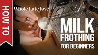 How To Milk Frothing for Beginners 5 Tips [upl. by Cirdet280]