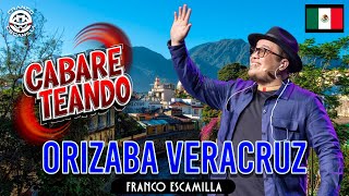 Cabareteando Orizaba [upl. by Travis]