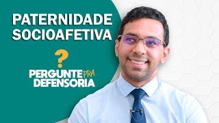 Paternidade socioafetiva O que é Como fazer o reconhecimento [upl. by Adnesor70]