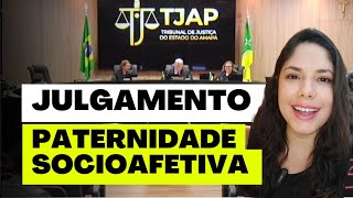 JULGAMENTO PATERNIDADE SOCIOAFETIVA [upl. by Braunstein]